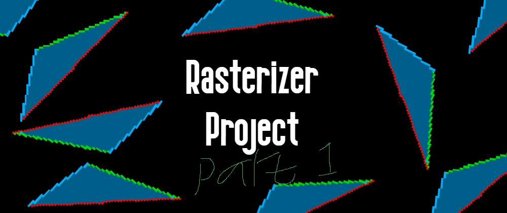 Rasterizer Project - Part 1: Getting started