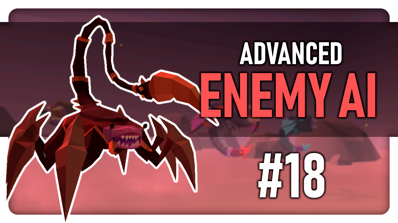 ? Advanced Enemy AI! - Unity Indie Game Devlog #18 ?