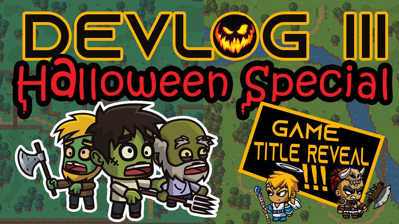 Devlog #3 (Halloween Special Treat!)