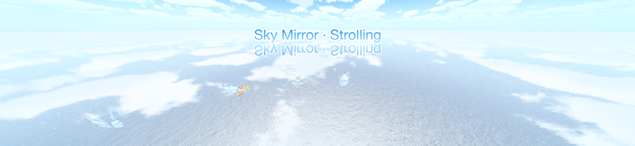 Inspiration of Sky Mirror · Strolling