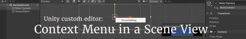 Unity Custom Editor: Context Menu in a Scene View