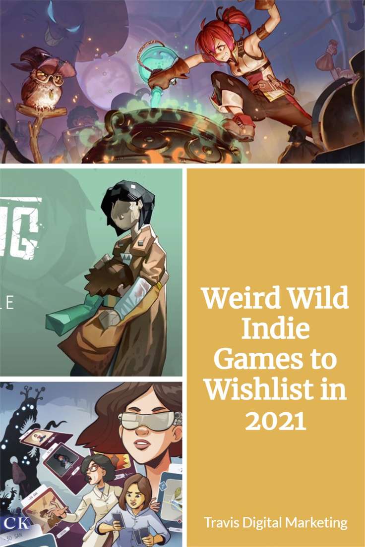 The Weird, Wild Indie Games You Need to Wishlist in 2021