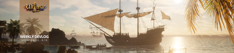 Ultima Chess Devlog 0.13 - 0.15: Pirate Bay, Gameplay and Level Design
