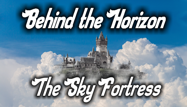 Behind the Horizon - The Sky Fortress and a project overview!