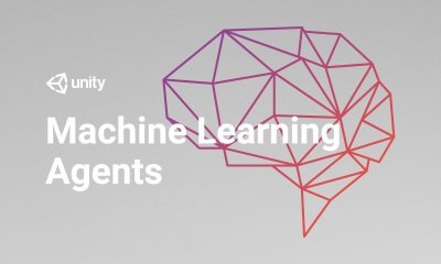 Unity Releases Machine Learning Agents