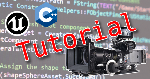 Learn C++ in Unreal Engine 4 by Making a Powerful Camera