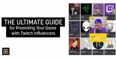 The Ultimate Guide for Promoting Your Game with Twitch Influencers