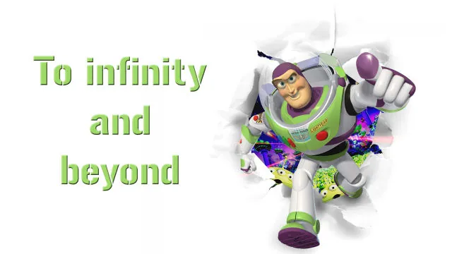 May have accidentally paraphrased Toy Story - Literally.