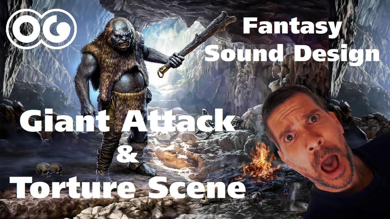 Giant Attack and Torture Immersive Sound Design Scene