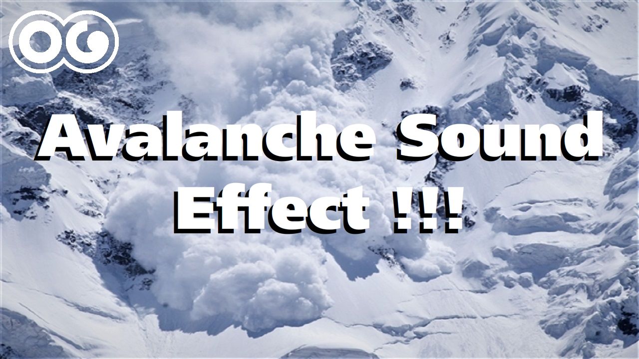 Snow Avalanche Sound Effect !!!