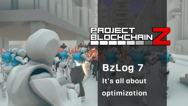 ​​[BzLog 7]: It's all about Optimization​