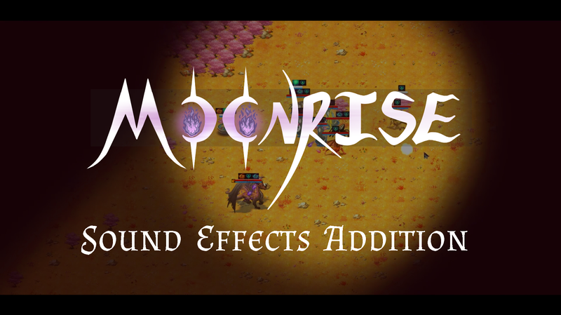 Moonrise | Dev Blog #8 – SFX Addition