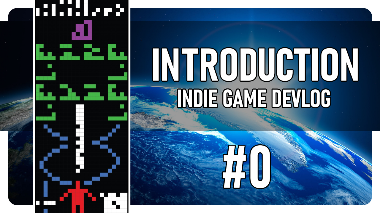 ? Introduction - Indie Game Devlog #0 ?