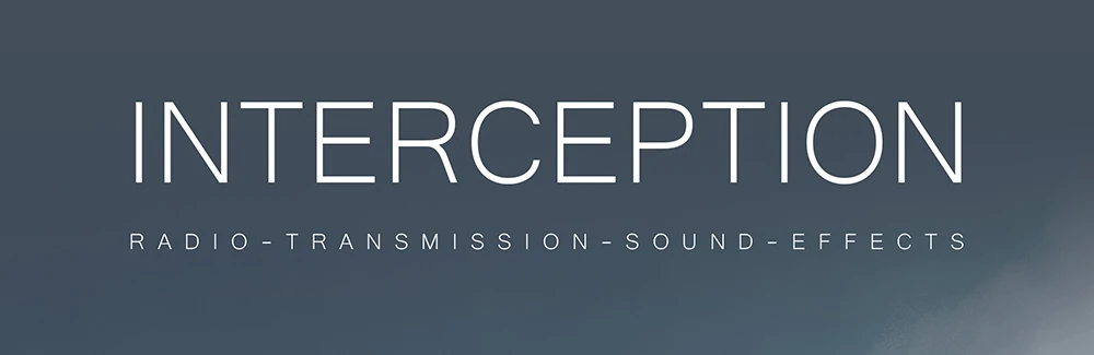 Interception - Radio Transmission Sound Effects