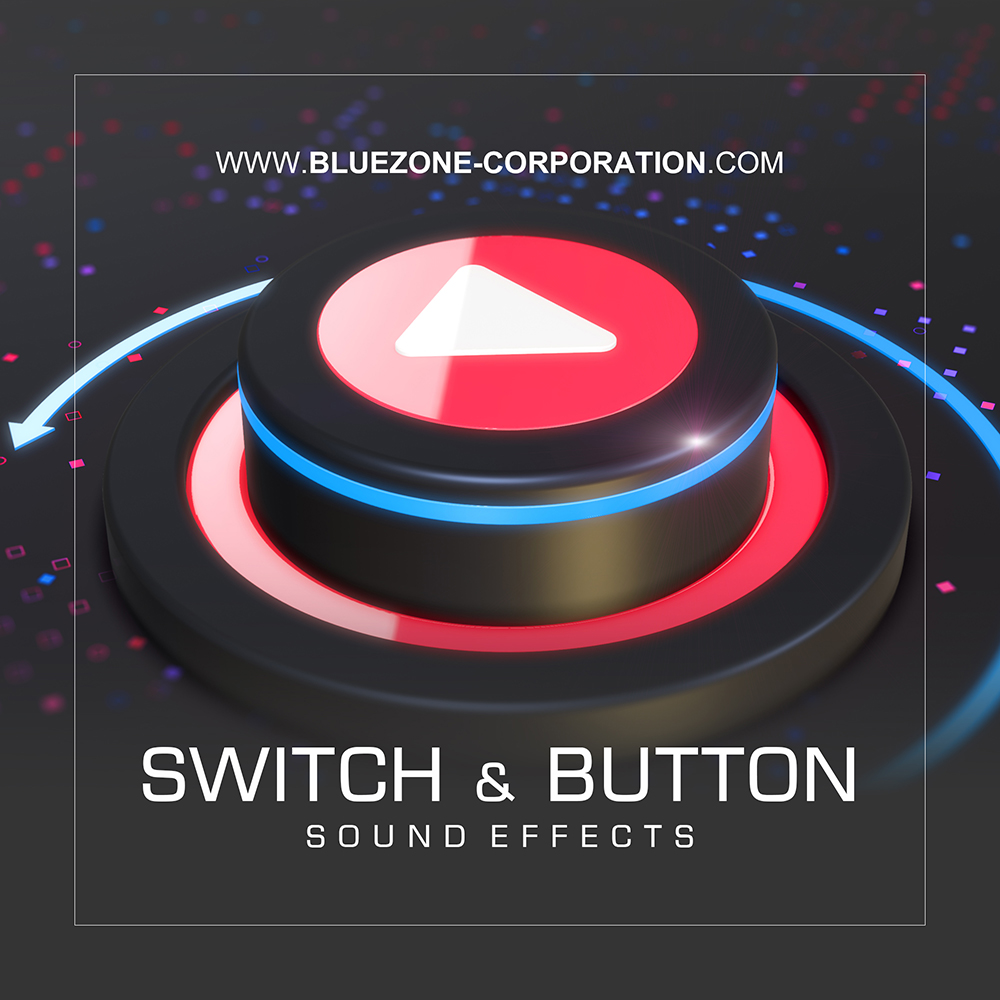 Switch and Button Sound Effects Released - Bluezone Corporation