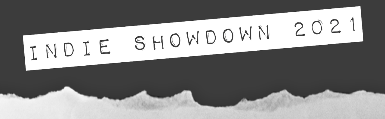 INDIE SHOWDOWN 2021 -- Submissions Are Now Open!