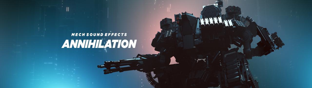 Annihilation - Mech Sound Effects Released - Bluezone Corporation