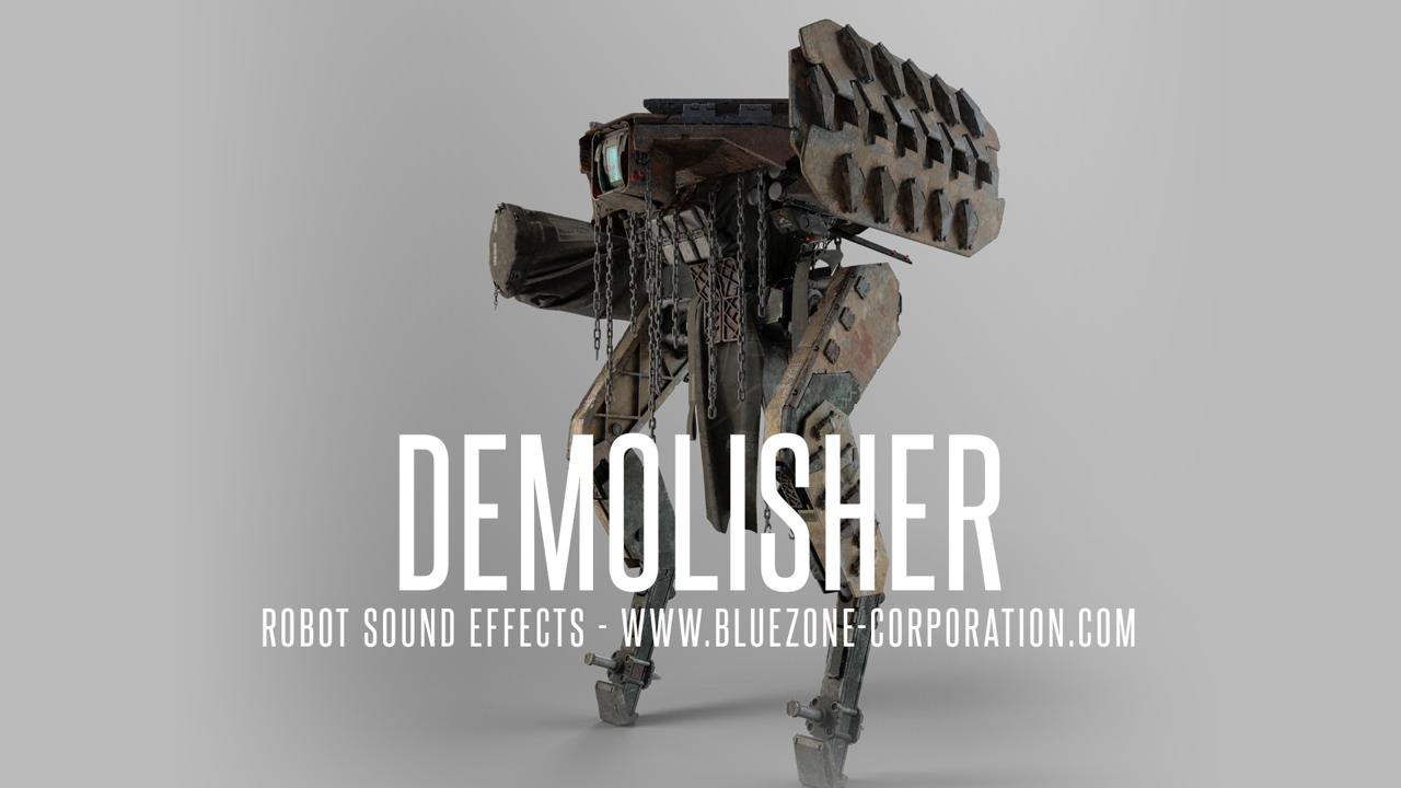 Demolisher - Robot Sound Effects Released - Bluezone Corporation