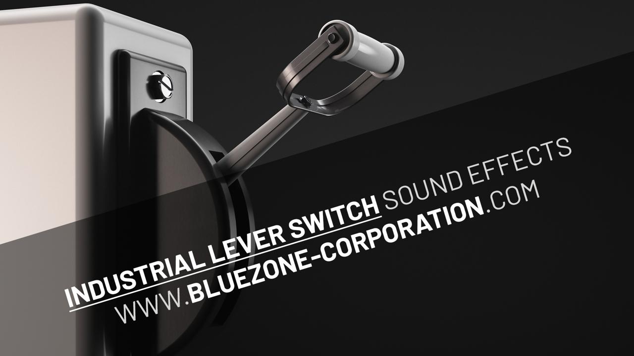 Industrial Lever Switch Sound Effects Released - Bluezone Corporation