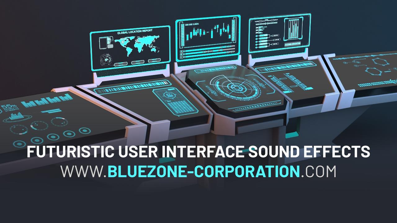 Futuristic User Interface Sound Effects Released - Bluezone Corporation