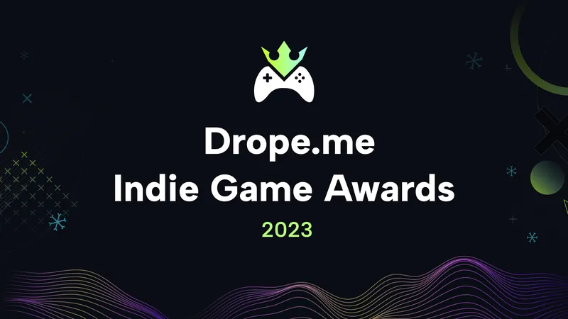 Drope.me Indie Game Awards 2023: Showcase Your Indie Game to the World