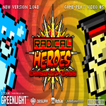 RADICAL HEROES Ver 1.04b + INDIE ROYALE "?" GAME IS US!