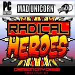 WHAT IS RADICAL HEROES? + NEW GAME-PLAY SCREENS!