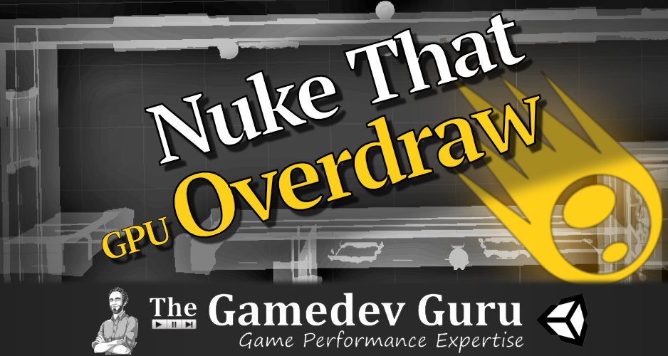 How to Stop the Spread of Overdraw (Before It Kills Your Game)