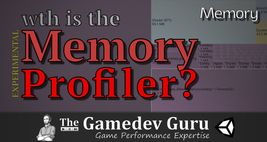 Where Are You Wasting Your Game’s Memory? (Part 1)