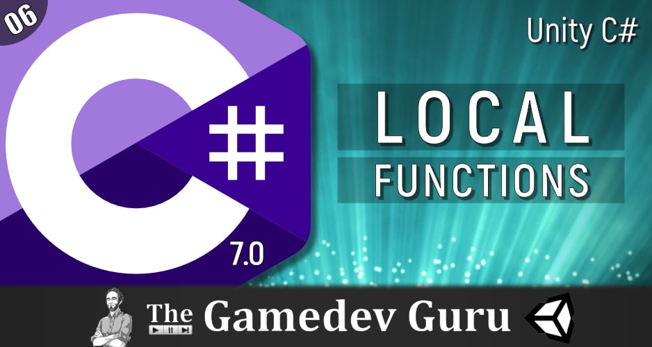 How Can You Profit From C# 7.0 Local Functions in Your Game?