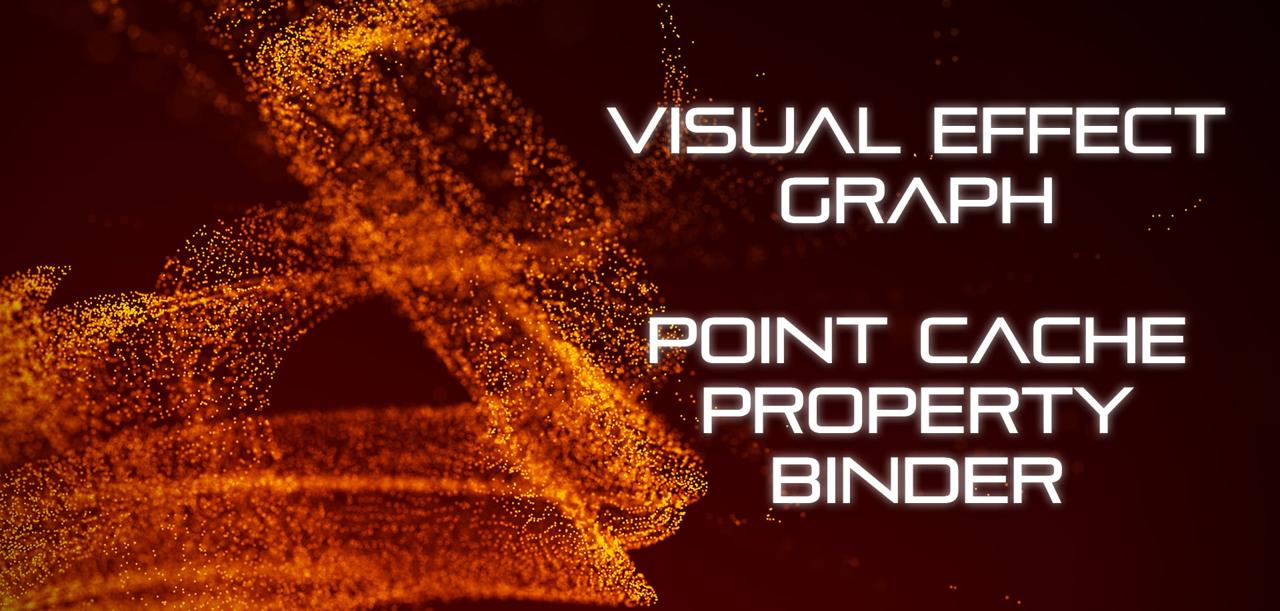 Unity Visual Effect Graph - How to use the Point Cache Property Binder Component