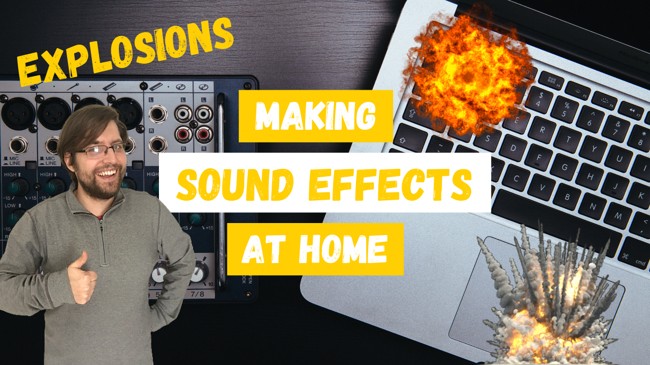 Creating Explosion Sound Effects on a Budget