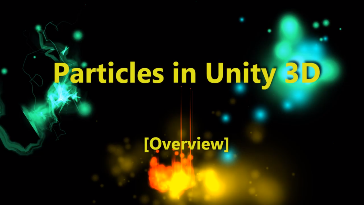 Particles in Unity 3D [an overview]
