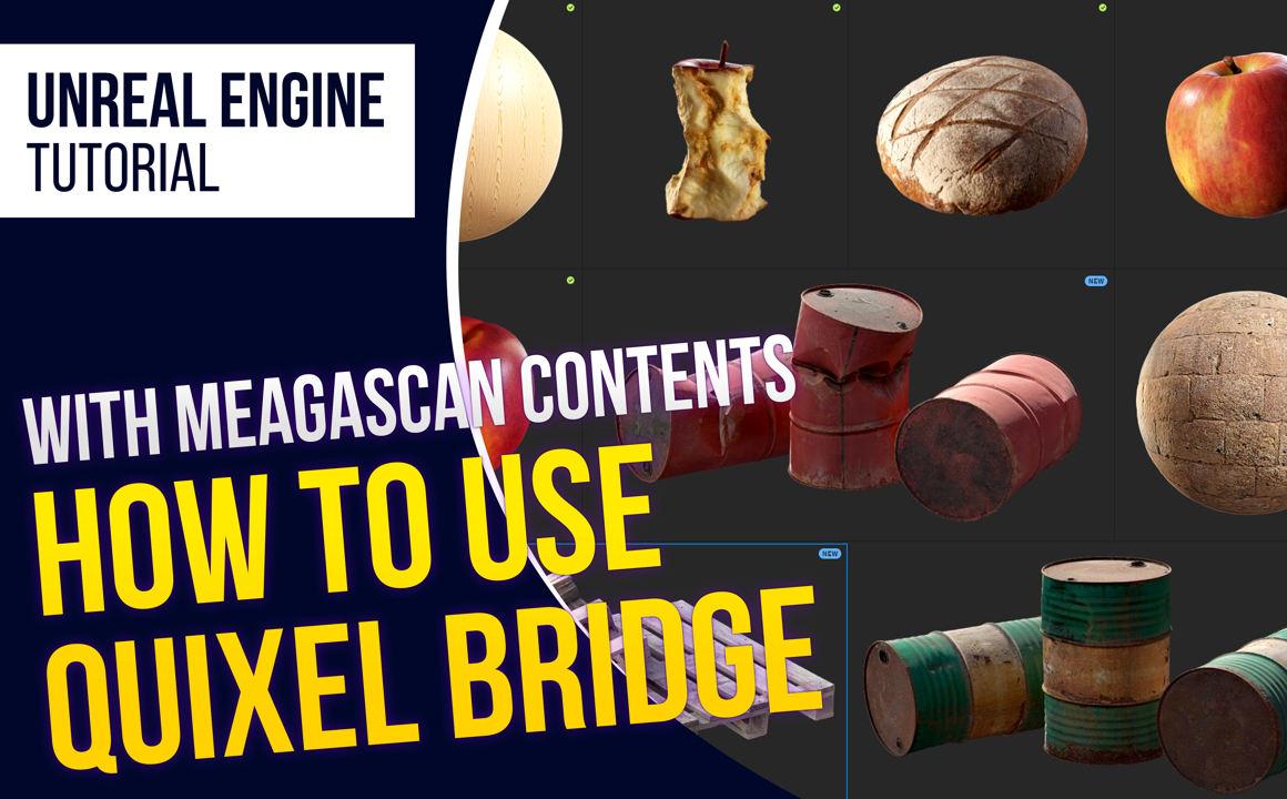 Learn How to use Quixel Bridge(Meagascan Contents) with Unreal Engine (Tutorial)